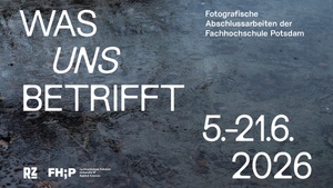 Was uns betrifft – Fotografische Abschlussarbeiten