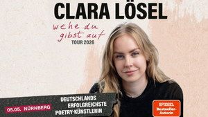 Clara Lösel - Wehe Du gibst auf - Tour 2026