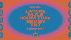 MayDay Open Air with Layers, M.A.S., Room Trax, SEVEN, TILT