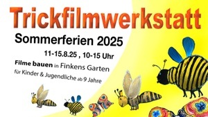 Sommerferien: Trickfilm- und Musik/Text-Werkstatt in Finkens Garten / Köln - Rodenkirchen