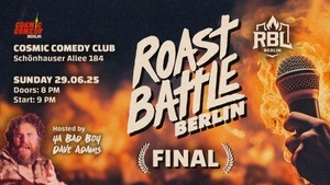 Roast Battle Berlin - FINAL: Standup Comedy in English