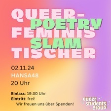 Die queer students group lädt ein zum Queerfeministischen Poetry Slam