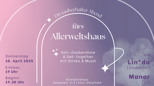 Soli-Zaubershow / Get-Together/ Music & Drinks für Allerweltshaus