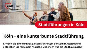 Köln - eine kunterbunte Stadtführung