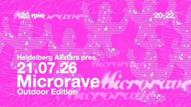 Heidelberg Allstars pres. MICRORAVE Outdoor Edition