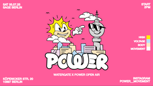 Power x Watergate Open Air