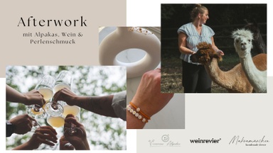 Afterwork mit Alpakas, Wein & Perlenschmuck