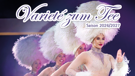Varieté zum Tee 2026/2027