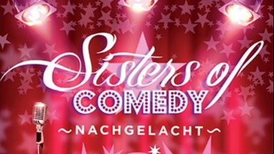 Sisters of Comedy - "Nachgelacht