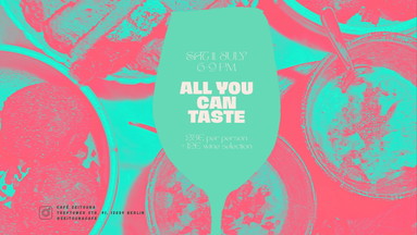 ALL YOU CAN TASTE EVENING & WINE SELECTION