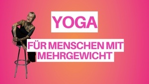 YOGA für Menschen mit Mehrgewicht 🩷
