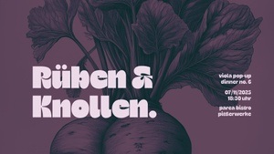 Viola Pop-up-Dinner | Rüben & Knollen | 07.11.2025