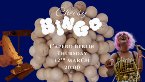 Cheesy Bingo w/ the Bingo Queen oF Berlin