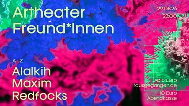 Artheater Freund*Innen | House - Speedhouse - Techno
