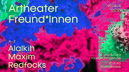 Artheater Freund*Innen | House - Speedhouse - Techno