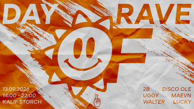 DAY RAVE X ONLY FRIENDS | SEASON OPENING | Kalif Storch - Erfurt