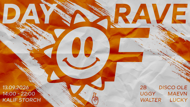 DAY RAVE X ONLY FRIENDS | SEASON OPENING | Kalif Storch - Erfurt