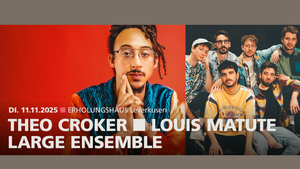THEO CROKER | LOUIS MATUTE LARGE ENSEMBLE