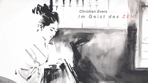 Christian Evers: Im Geist des Zen