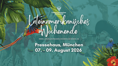Lateinamerikanisches Wochenende Pressehaus - München