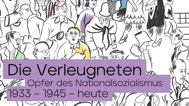 Ausstellung: »Die Verleugneten. Opfer des Nationalsozialismus 1933 – 1945 – heute«