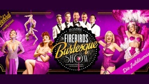 The Firebirds - Burlesque Show