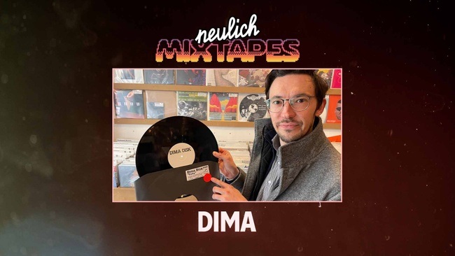 Neulich Mixtapes - Dima