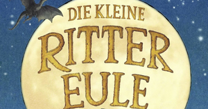 Bilderbuchkino: "Die kleine Rittereule"