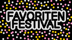 FAVORITEN Festival