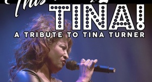 THIS IS TINA! - SIMPLY THE BEST TRIBUTE TO TINA TURNER -