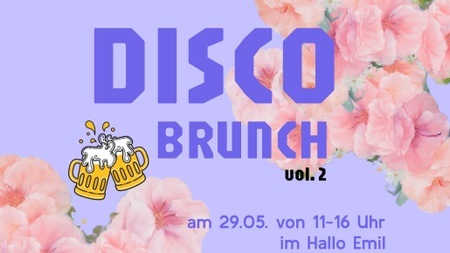 DISCO BRUNCH @ HALLO EMIL. VOL.2