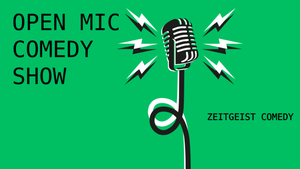 Zeitgeist Comedy No. 11 | Open Mic Show