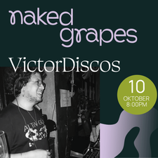 Naked Grapes w/ VictorDiscos (Affenauten Radio)