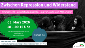 Zwischen Repression und Widerstand: Feministische Perspektiven aus Iran, Rojava/Syrien und Afghanistan