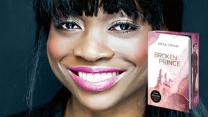 Anya Omah liest "Broken Prince"