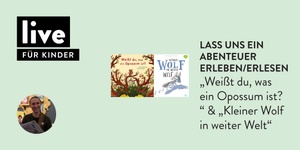 FÜR KINDER: Lass uns ein Abenteuer erleben/erlesen