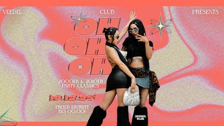 OH OH OH ! DIE 2000ER - 2010ER SAUSE IM VEEDEL CLUB