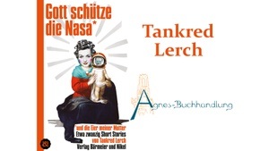 Tankred Lerch - Gott schütze die Nasa