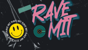 Rave Mit