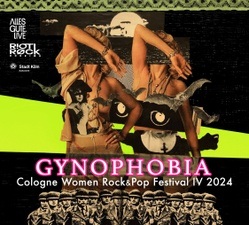 Gynophobia IV - Cologne Women Rock&Pop Festival