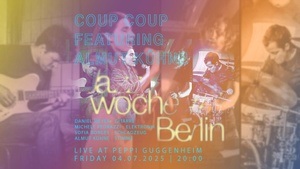 Jazzwoche Berlin #7 : Coup Coup featuring Almut Kühne