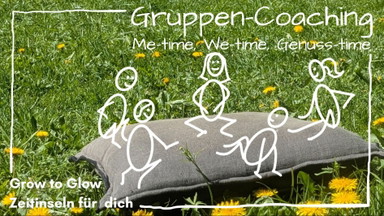 Zeitinsel für dich: me-time, we-time, Genuss-time (Selbstcoaching-Gruppe)