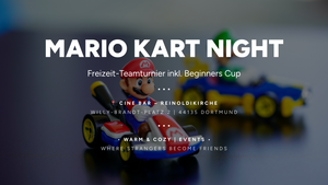 Mario Kart Night [Team Turnier] inkl. Beginners Cup