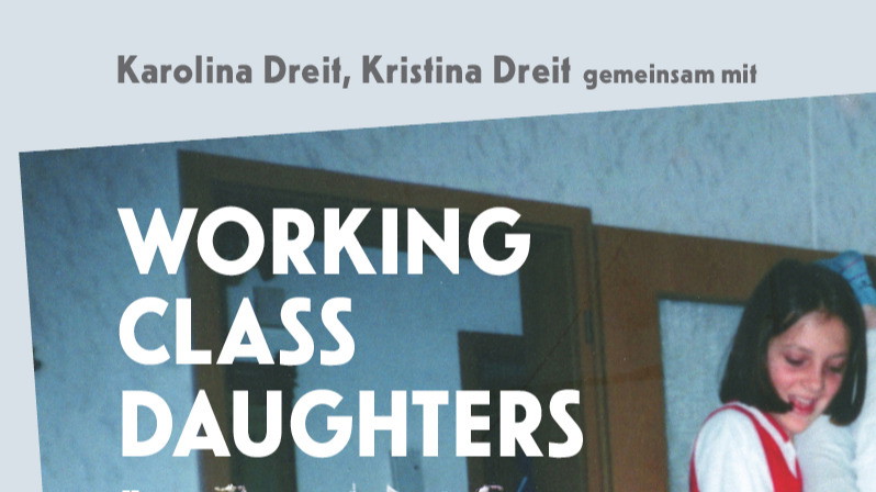Performance-Lesung: „Working Class Daughters. Über Klasse sprechen“