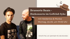 Brasserie Beats mit Heldenlos | Monka