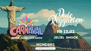 Dale Reggaeton Carnaval Edition x Wonders Stuttgart / Fr 13.02.26