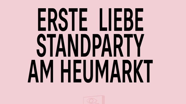 ERSTE LIEBE Bierwagenparty am Heumarkt