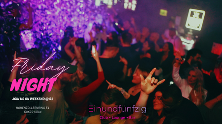 Friday Night - Club Night im Einundfünfzig
