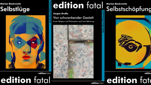 Selbstlüge, Selbstschöpfung und die schwankende Gestalt in Kunst, Religion und Philosophie: Buchvorstellung und Diskussion mit Marian Baukrowitz und Jürgen Große