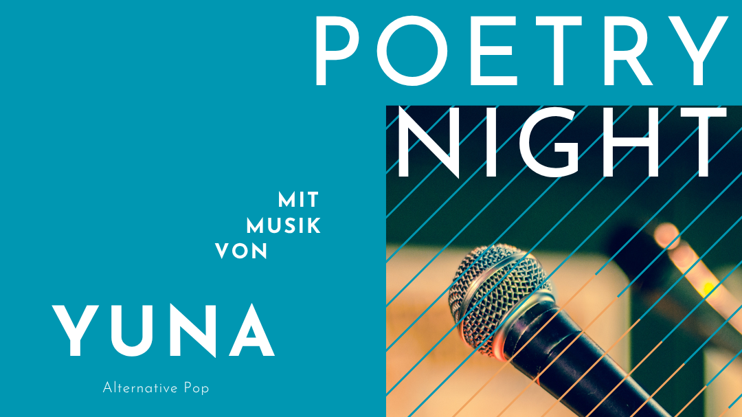 Titelbild der Veranstaltung Poetry Night & Music by Yuna